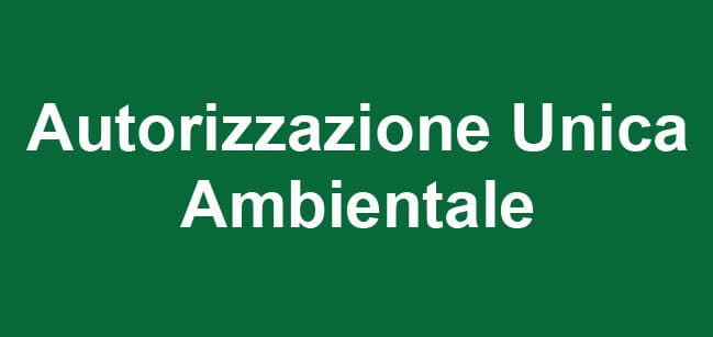 Autorizzazione Unica Ambientale per impianti e attività produttive