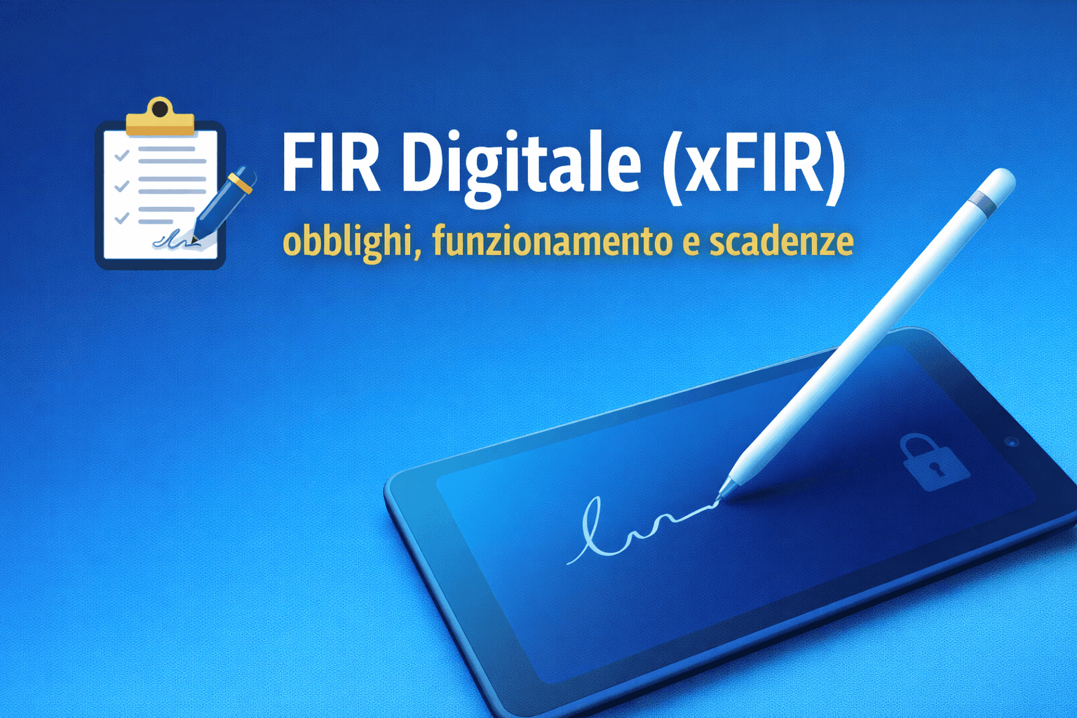 FIR Digitale (xFIR): obblighi, funzionamento e scadenze
