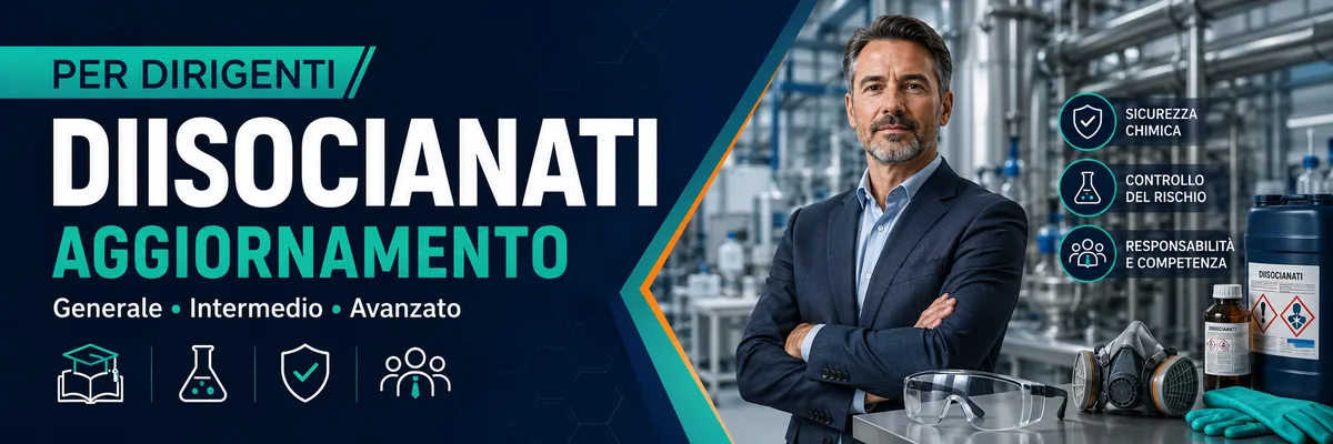 Formazione per l'uso dei diisocianati - Livello generale, intermedio e avanzato (Valido come aggiornamento dirigenti)