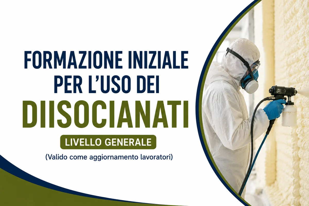 Formazione iniziale per l'uso dei diisocianati - Livello generale (Valido come aggiornamento lavoratori)