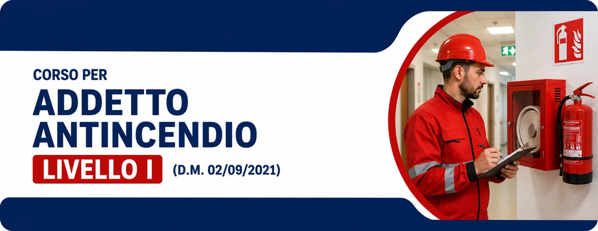 Corso per Addetto Antincendio - Livello I (D.M. 02/09/2021) - in Presenza