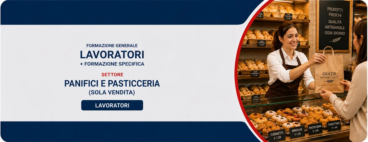Formazione generale e specifica per lavoratori del settore panifici e pasticceria (sola vendita)