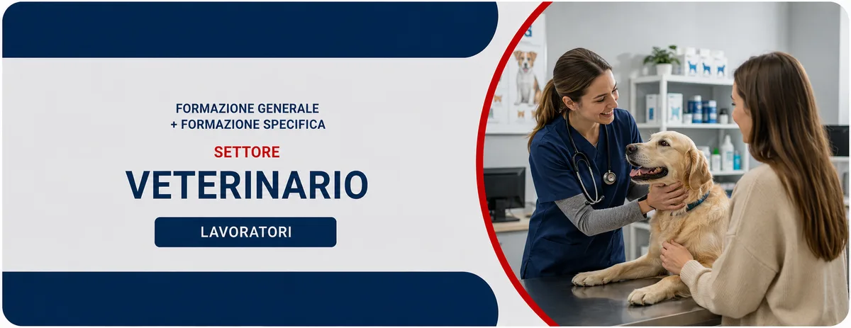 Formazione generale e specifica per lavoratori del settore veterinario