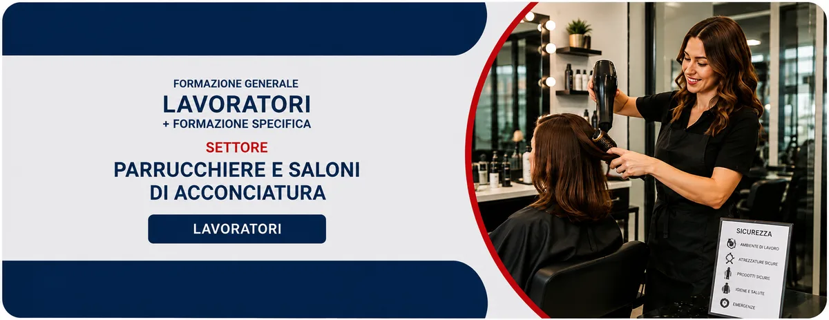 Formazione generale e specifica per lavoratori del settore parrucchierie e saloni di acconciatura