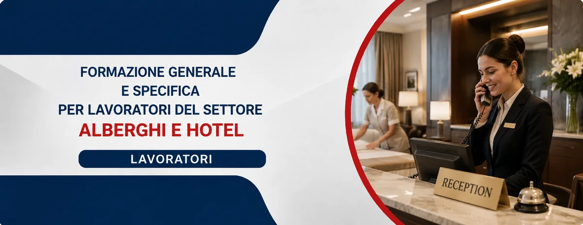 Formazione generale e specifica per lavoratori del settore alberghi e hotel